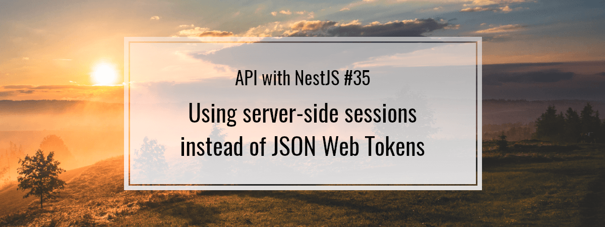 NestJS Basic Auth and Sessions - Just Another Typescript Blog