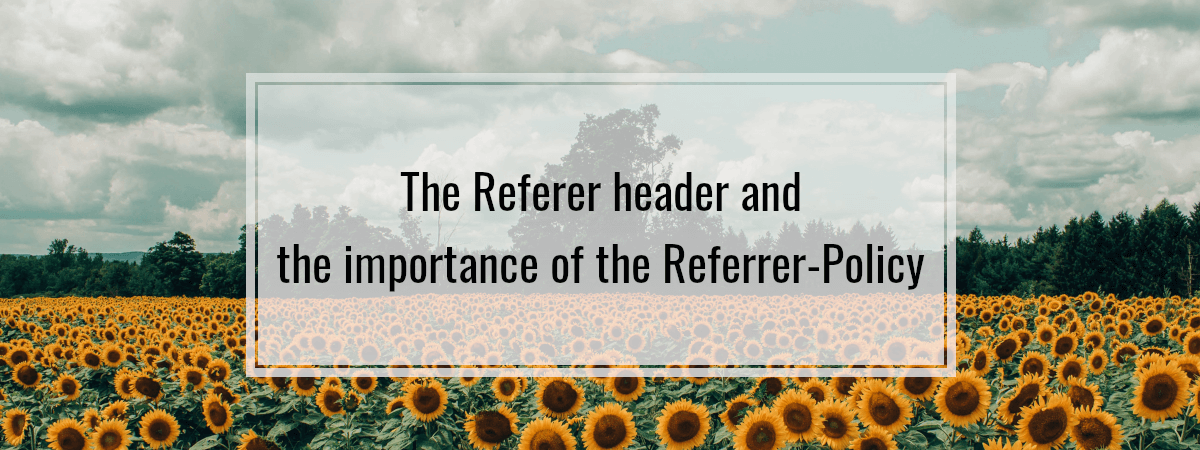 The Referer header and the importance of the Referrer-Policy