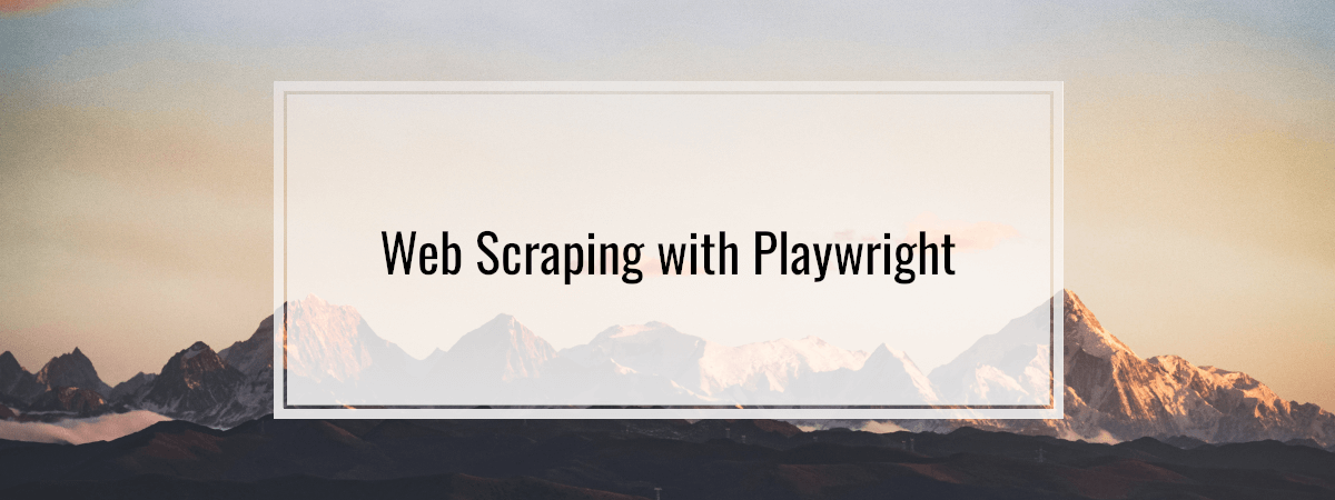 Web Scraping with Playwright